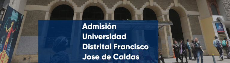 Admisión Universidad Distrital Francisco José de  Caldas