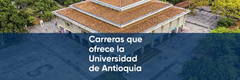 Carreras Universidad de Antioquia – UdeA