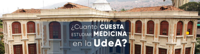 ¿Cuánto cuesta estudiar Medicina en la Universidad de Antioquia?