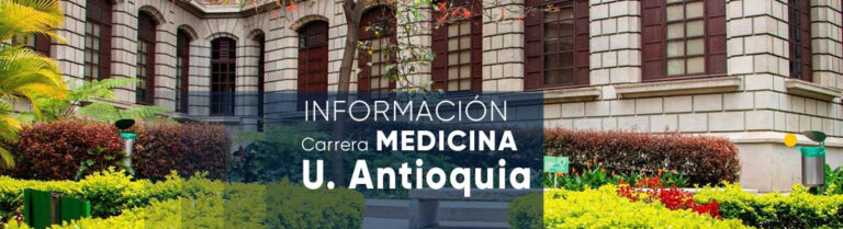 Información carrera de medicina Universidad de Antioquia