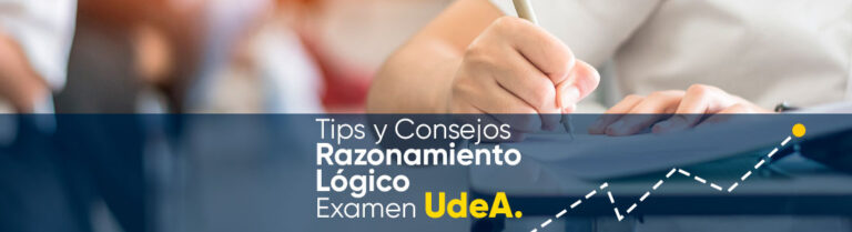 Tips y consejos para Razonamiento Lógico Examen UdeA