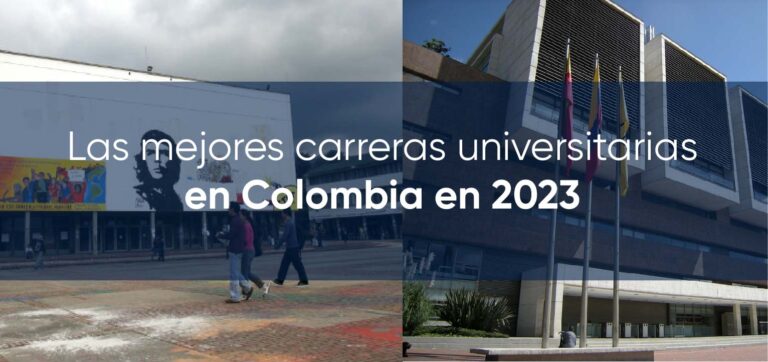 Las mejores carreras universitarias en Colombia 2023