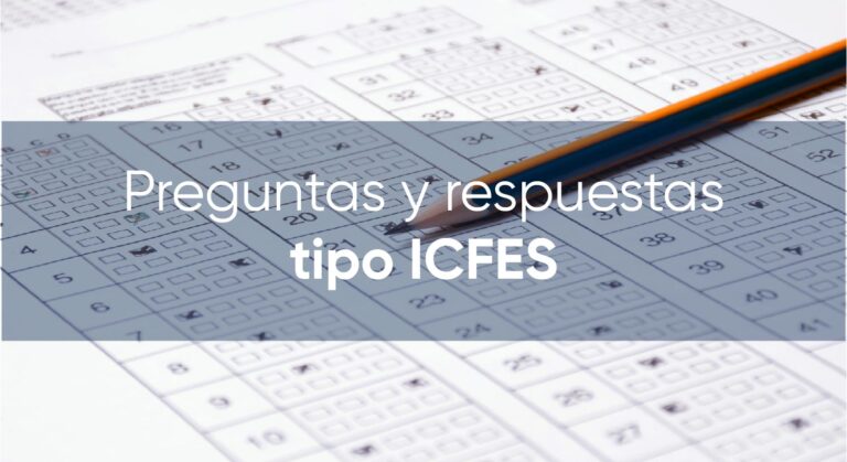 Preguntas tipo ICFES saber 11 con respuestas