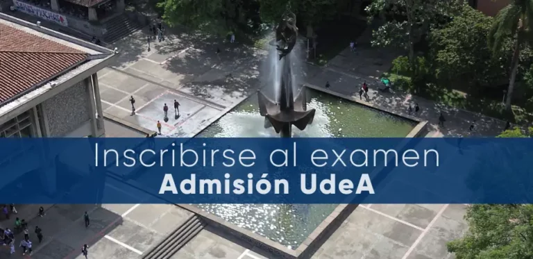 Cómo inscribirse por primera vez al examen de admisión UdeA