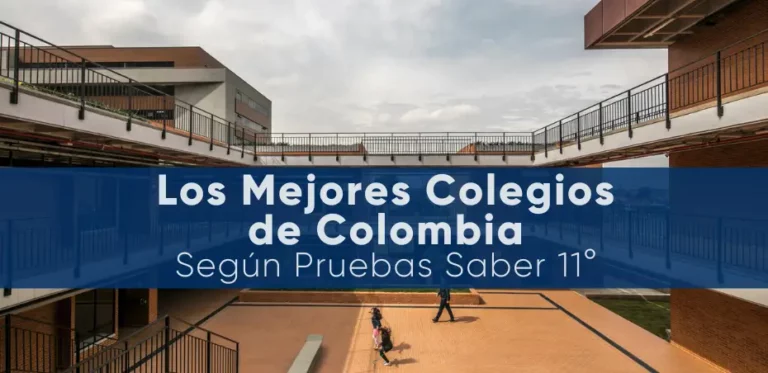 Los Mejores Colegios de Colombia según Prueba Saber 11°