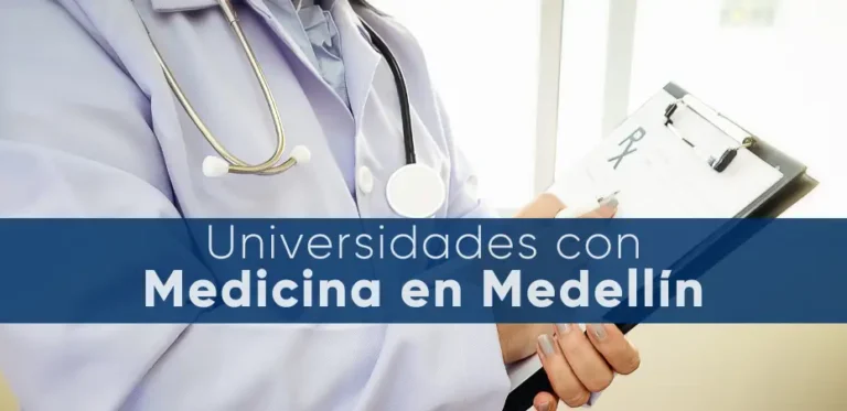 5 Universidades que Ofrecen la Carrera de Medicina en Medellín