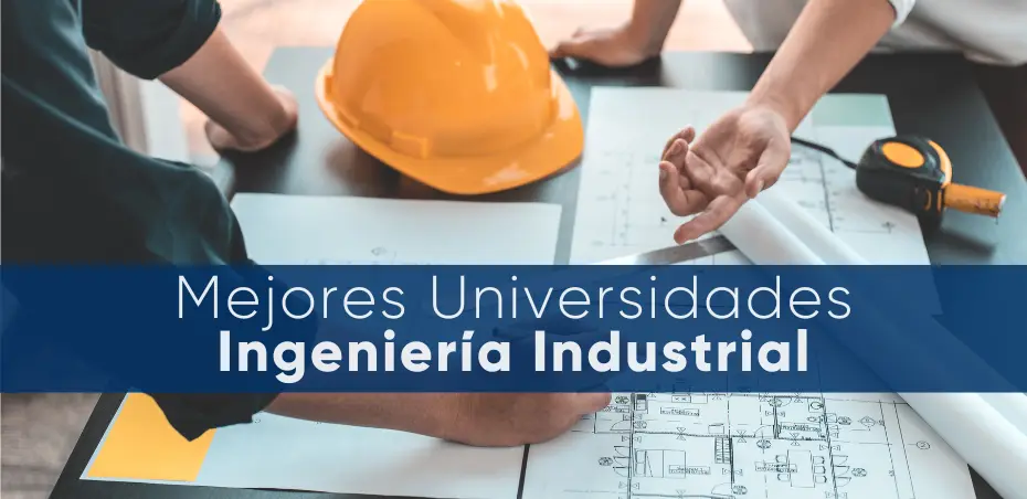 Mejores universidades Ingeniería Industrial