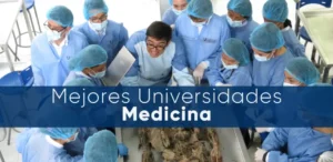 Mejores Universidades estudiar medicina