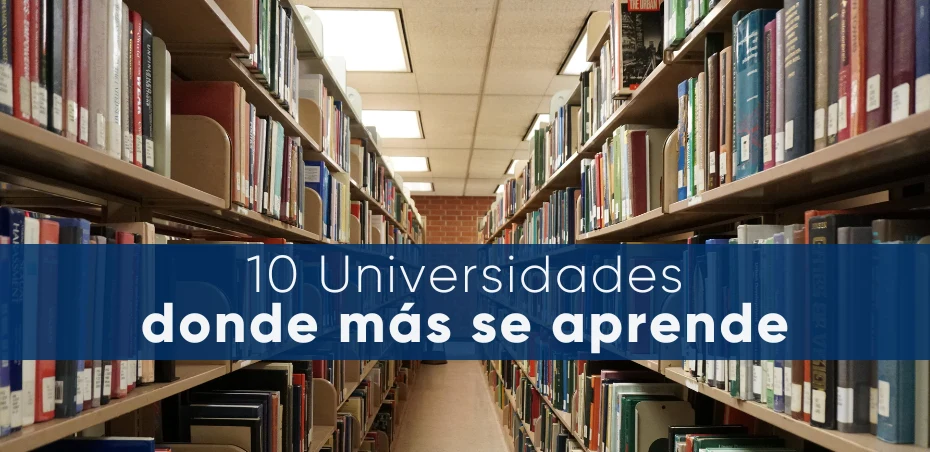 Universidades donde mas se aprende